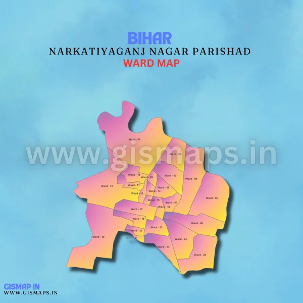 Narkatiyaganj Nagar Parishad Ward Map